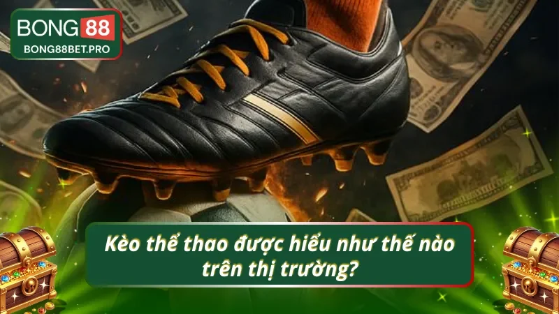 Khái niệm về kèo nhà cái mà bạn nên biết
